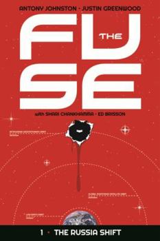 The Fuse, Vol. 1: The Russia Shift - Book #1 of the Fuse