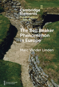 The Bell Beaker Phenomenon in Europe: A Harmony of Difference