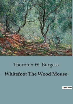 Paperback Whitefoot The Wood Mouse Book