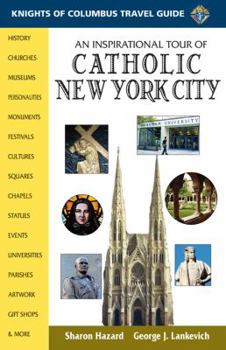 Paperback An Inspirational Tour of Catholic New York City Book
