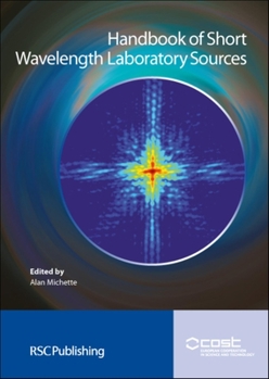 Handbook of Short Wavelength Laboratory Sources