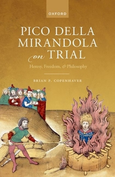 Hardcover Pico Della Mirandola on Trial: Heresy, Freedom, and Philosophy Book