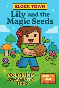 Paperback Lily and the Magic Seeds: Cute Drawing, Mazes, Comics, and Colouring Fun for Children [Large Print] Book