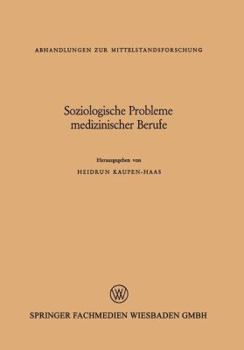 Paperback Soziologische Probleme Medizinischer Berufe [German] Book