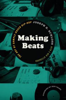 Paperback Making Beats: The Art of Sample-Based Hip-Hop Book