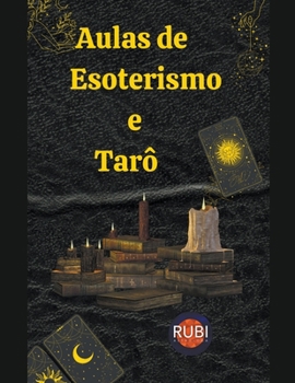 Paperback Aulas de Esoterismo e Tarô [Portuguese] Book