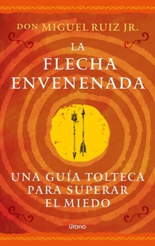 La flecha envenenada (Spanish Edition)