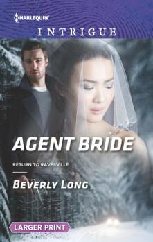 Agent Bride - Book #2 of the Return to Ravesville