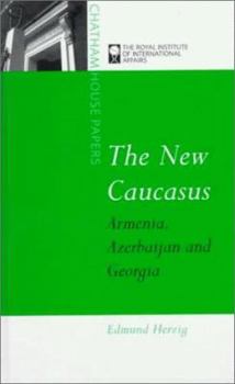 Paperback The New Caucasus: Armenia, Azerbaijan and Georgia Book