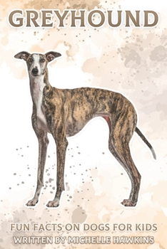 Paperback Greyhound: Fun Facts on Dogs for Kids #21 Book