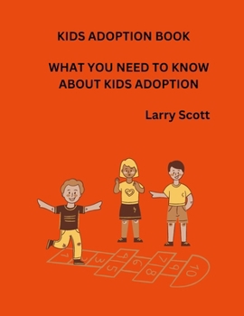 Paperback kids adoption book: What You Need to Know about Book