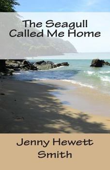 Paperback The Seagull Called Me Home Book