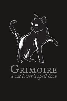 Paperback Grimoire: A Cat Lover's Spell Book