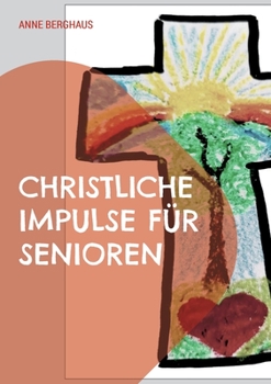 Paperback Christliche Impulse für Senioren [German] Book