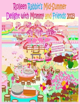 Paperback Rolleen Rabbit's Mid-Summer Delight with Mommy and Friends 2023 Book