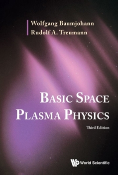 Paperback Basic Space Plasma Physics (Third Edition) Book