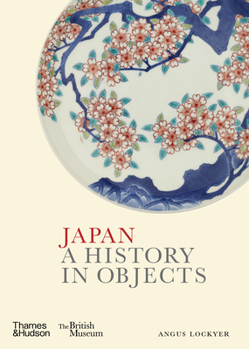 Hardcover Japan: A History in Objects Book