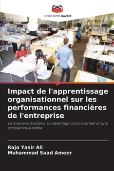 Paperback Impact de l'apprentissage organisationnel sur les performances financières de l'entreprise [French] Book