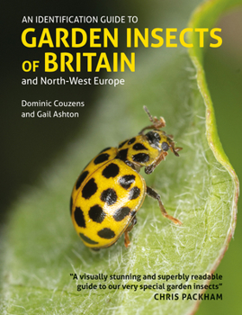 Paperback An Identification Guide to Garden Insects of Britain and North-West Europe Book