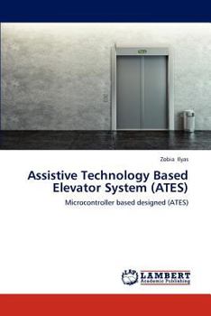 Paperback Assistive Technology Based Elevator System (Ates) Book