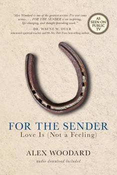 Paperback For the Sender: Love Is (Not a Feeling) Book