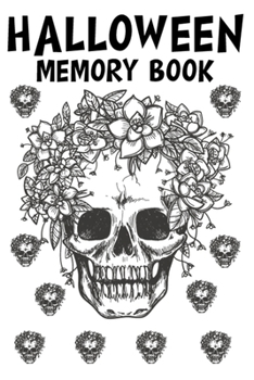 Paperback Halloween Memory Book: A skeleton Notebook/Journal Book