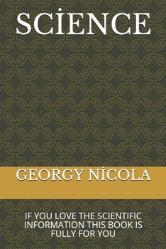Paperback Scİence: If You Love the Scientific Information This Book Is Fully for You Book