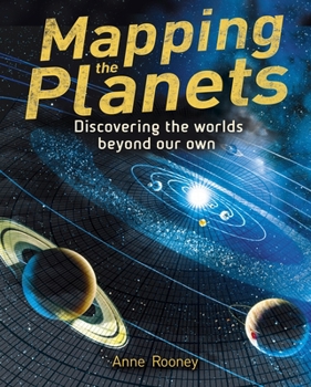 Hardcover Mapping the Planets: Discovering the Worlds Beyond Our Own Book