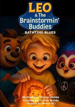 Paperback Leo & The Brainstormin' Buddies: Bathtime Blues Book