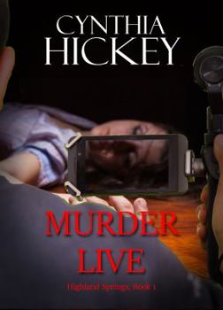 Murder Live - Book #1 of the Highland Springs