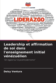 Paperback Leadership et affirmation de soi dans l'enseignement initial vénézuélien [French] Book