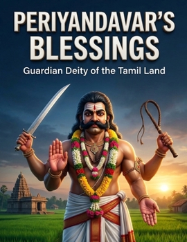 Paperback Periyandavar's Blessings: Guardian Deity of the Tamil Land Book