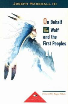 Paperback On Behalf of the Wolf and the First Peoples Book