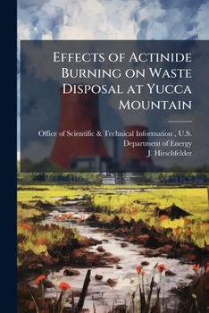 Paperback Effects of Actinide Burning on Waste Disposal at Yucca Mountain Book