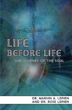 Life Before Life: The Journey Of The Soul