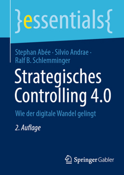 Paperback Strategisches Controlling 4.0: Wie Der Digitale Wandel Gelingt [German] Book