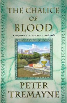 Hardcover The Chalice of Blood: A Mystery of Ancient Ireland Book