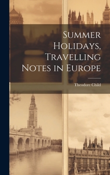 Hardcover Summer Holidays, Travelling Notes in Europe Book