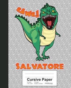Paperback Cursive Paper: SALVATORE Dinosaur Rawr T-Rex Notebook Book