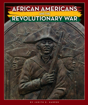 Library Binding African Americans and the Revolutionary War Book