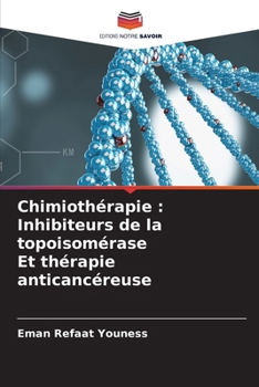 Paperback Chimiothérapie: Inhibiteurs de la topoisomérase Et thérapie anticancéreuse [French] Book