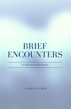 Paperback Brief Encounters: A Collection of Short Stories Book