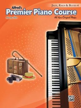 Paperback Premier Piano Course -- Jazz, Rags & Blues, Bk 4: All New Original Music Book