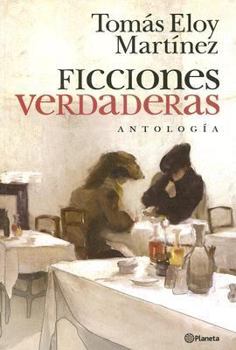 Paperback Ficciones Verdaderas: Antologia (Spanish Edition) [Spanish] Book