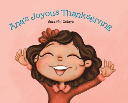Hardcover Ana's Joyous Thanksgiving Book