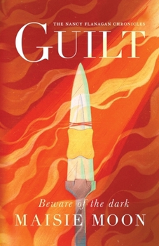 Guilt: Book One of the Nancy Flanagan Chronicles