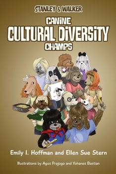 Paperback Canine Cultural Diversity Champs: Stanley & Walker Book