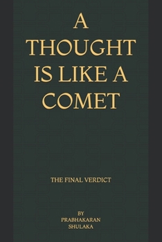 A Thought is like a Comet - The Final Verdict