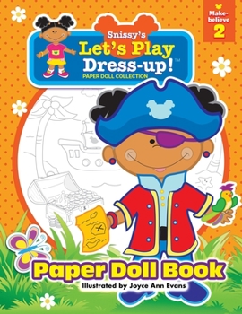 Paperback Snissy's Let's Play Dress-Up!(TM) Paper Doll Collection: Paper Doll Book: Make-believe 2 Book