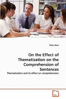 Paperback On the Effect of Thematization on the Comprehension of Sentences Book